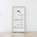 Life is better when your smiling Frame, 40cm