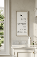 Life is better when your smiling Frame, 40cm - The Irish Country Home