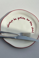 Statement Plate - 'Always be Polite to the Chef.'