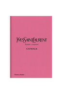 Yves Saint Laurent Catwalk: The Complete Haute Couture Collections 1962-2002 Book